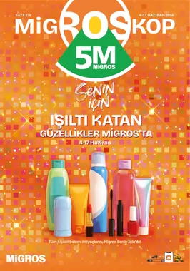 5M Migros Larda Gecerli İndirim Bulteni Katalogu Senin Icin Isilti Katan Guzellikler Migros A